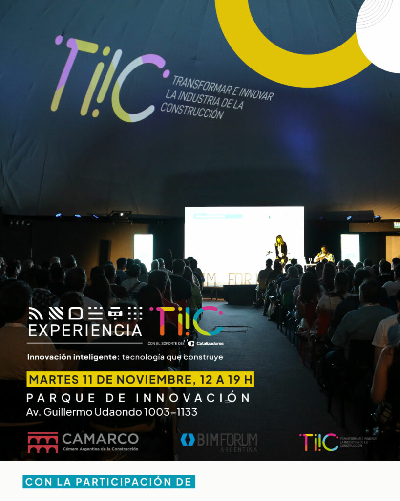 Experiencia TIIC 2025: la innovación transformando a la construcción